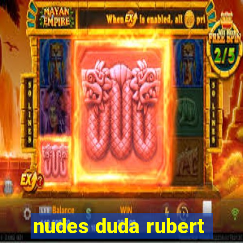 nudes duda rubert